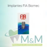 Implantes FIA Biomec